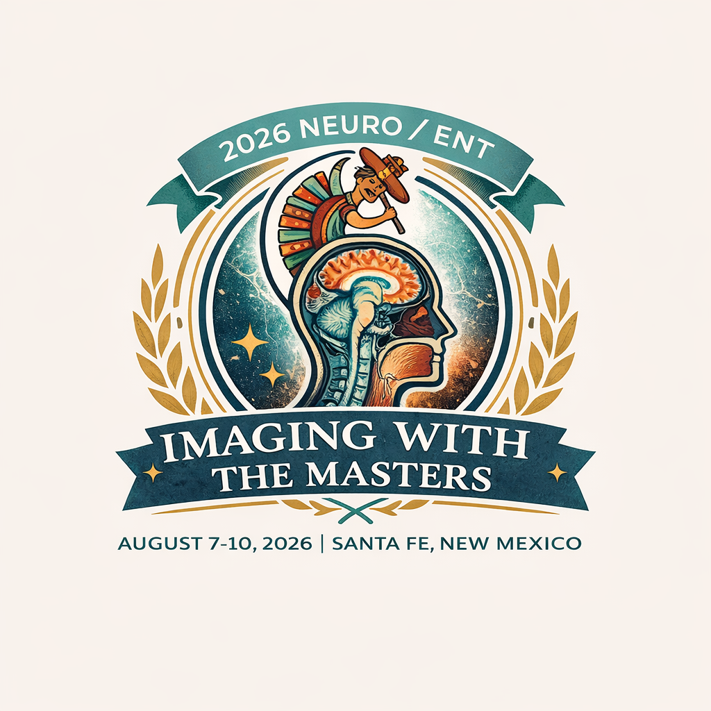 2026 Neuro / ENT Imaging with the Masters